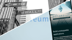 Een afbeelding van Wall Street aan de linkerkant en een pagina van Ethereum aan de rechterkant Een afbeelding van Wall Street aan de linkerkant en een pagina van Ethereum aan de rechterkant